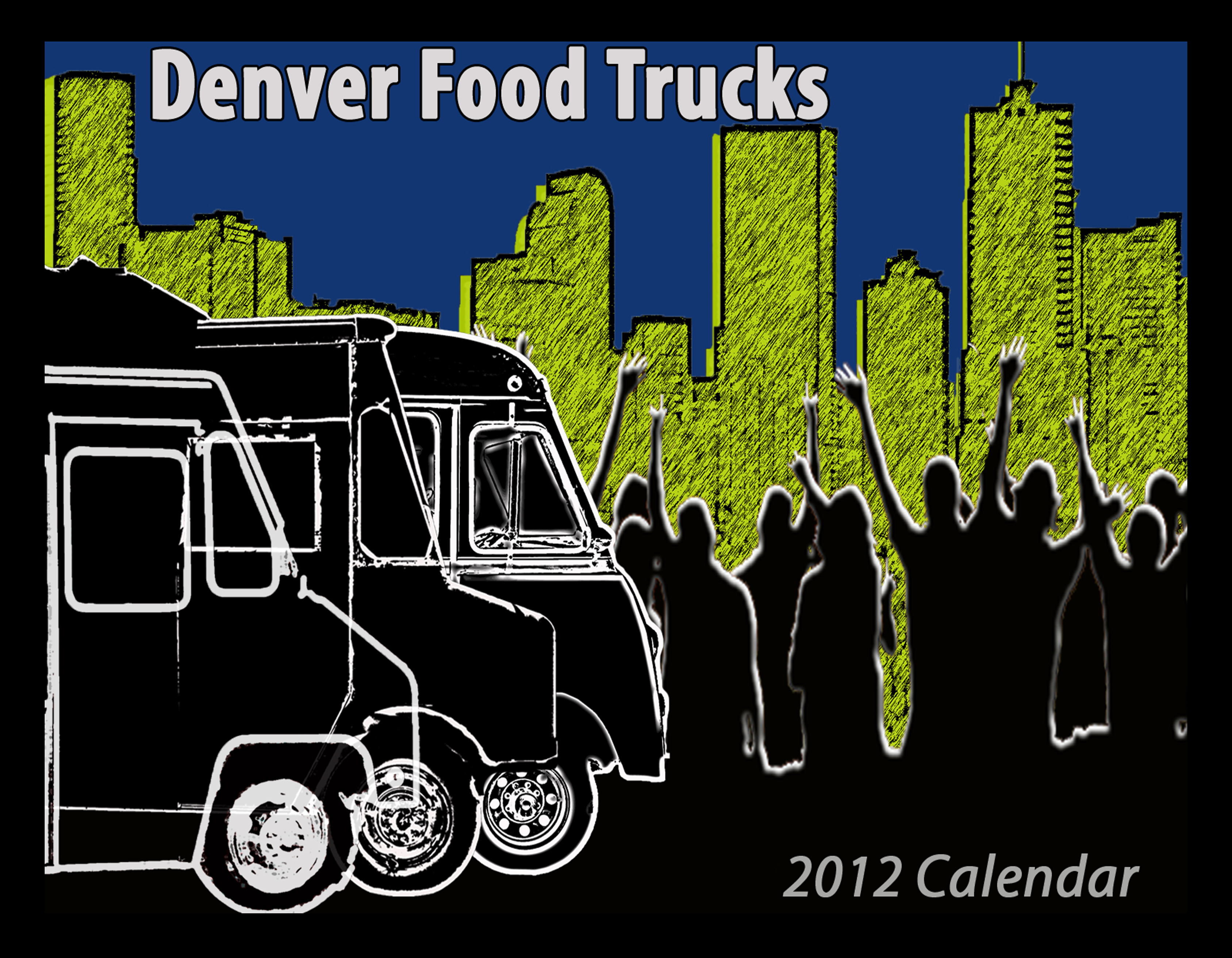 Win An Awesome Denver Food Truck Calendar!